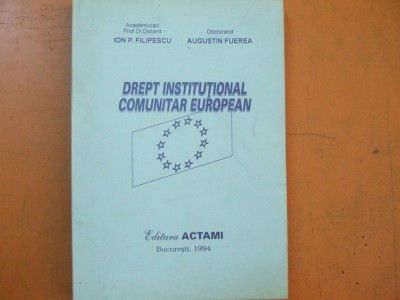 Drept institutional comunitar european 1994 Filipescu Fuerea 009 foto