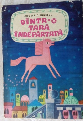 ANGELA C. IONESCU: DINTR-O TARA INDEPARTATA (1973) [desene SORIN OBREJA] foto