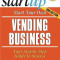 Start Your Own Vending Business: Your Step-By-Step Guide to Success, Paperback