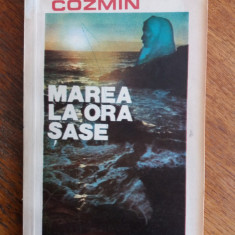 Marea la ora sase - Marta Cozmin / R7P4S
