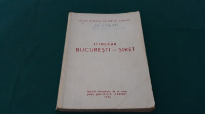 ITINERAR BUCUREȘTI-SIRET/ O.N.T* MATERIAL UZ INTERN PENTRU GHIZI/1965 * foto