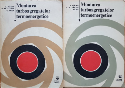 MONTAREA TURBOAGREGATELOR TERMOENERGETICE - Macris (2 volume) foto