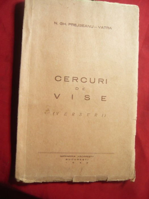 N.Gh.Prejbeanu- Vatra- Cercuri de Vise- Versuri -Ed. 1942 , 103 pag