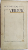 MIHAIL SEVASTOS - VERSURI, 1911-1964/pref.AL. PHILIPPIDE/dedicatie ZOIA SEVASTOS