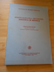 DUMITRU STANILOAE--SPIRITUALITATEA ORTODOXA ASCETICA SI MISTICA - 1992 foto