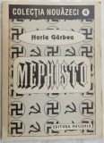 Cumpara ieftin HORIA GARBEA - MEPHISTO (TEXTE PENTRU TEATRU, II)[ED. PHOENIX/COLECTIA NOUAZECI]
