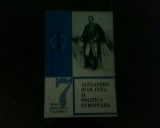 Irina Radulescu-Valasoglu Alexandru Ioan Cuza si politica europeana, tiraj 3080, Alta editura