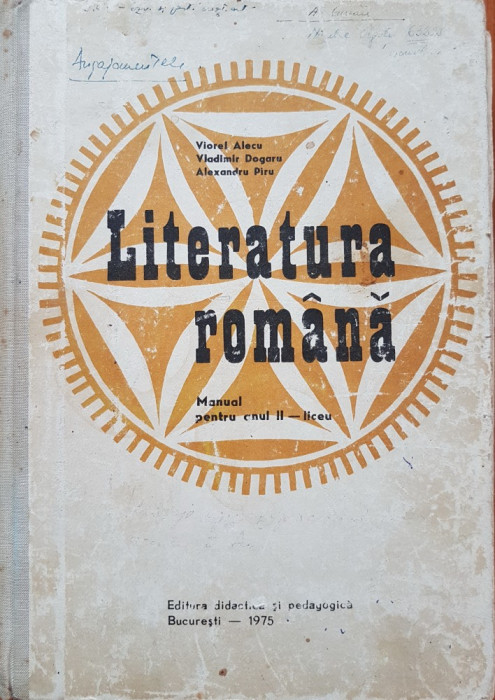 LITERATURA ROMANA. MANUAL PENTRU ANUL II LICEU - Alecu, Dogaru, Piru