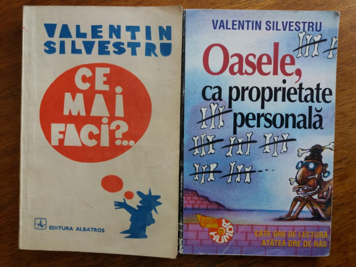 Ce mai faci?... + Oasele, ca proprietate personala - Valentin Silvestru / R2P5F