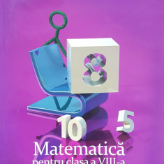 CLUBUL MATEMATICIENILOR MATEMATICA PENTRU CLASA A VIII-A - Fianu (vol. I)