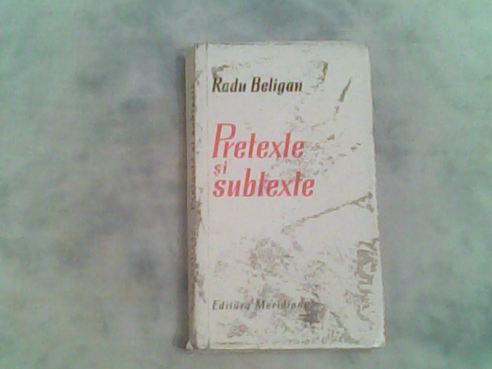 Pretexte si subtexte-Radu Beligan