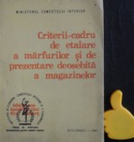 Criterii-cadru de etalare a marfurilor si de prezentare deosebita a magazinelor