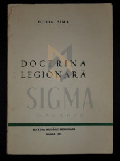 SIMA HORIA - DOCTRINA LEGIONARA, 1980, Madrid (Prima Editie !) foto