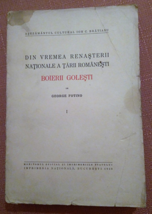 Din vremea renasterii nationale a Tarii Romanesti - Boierii Golesti Volumul 1