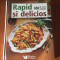 RAPID SI DELICIOS 500 de retete originale (Reader&#039;s Digest 2006, CA NOUA!)