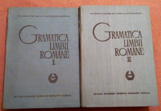 Gramatica Limbii Romane. 2 Volume - Editura Academiei, Bucuresti - 1966 foto