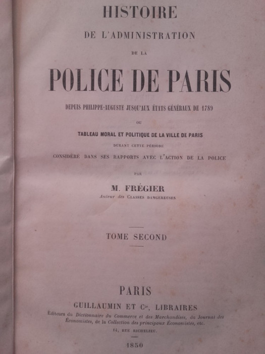 HISTOIRE DE LA POLICE DE PARIS, TOME SECOND, 1850