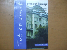 Francisc Urmenyi Tot ce sunt povestea unei vieti Timisoara 2001 foto