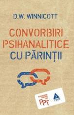 Convorbiri psihanalitice cu parintii - D.W. Winnicott foto