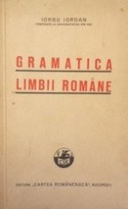 Gramatica Limbii Romane - Iorgu Iordan foto