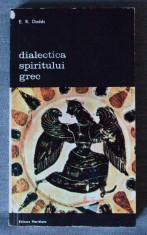 E. R. Dodds - Dialectica spiritului grec foto