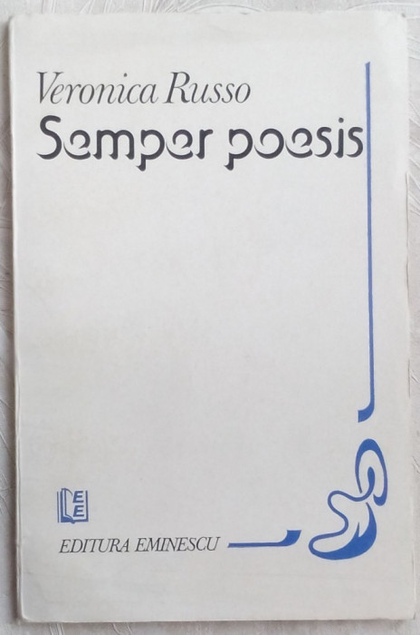 VERONICA RUSSO - SEMPER POESIS (POEME) [editia princeps, 1982]