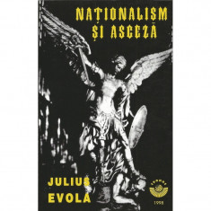 Nationalism si asceza - Julius Evola Nationalism si asceza - Julius Evola Nationalism si asceza - Julius Evola foto
