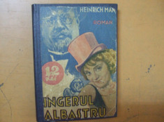 Ingerul albastru Heinrich Mann Marlene Dietrich Lola editura Adeverul foto