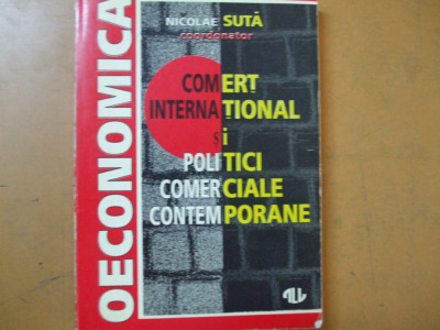 Comert international si politici comerciale contemporane Nicolae Suta 1995 026 foto