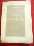 N.Porsenna - Visul Profetic -Ed. Munca si Lumina 1942 Prima Editie