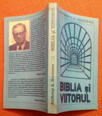 Biblia si Viitorul - Anthony A. Hoekema foto