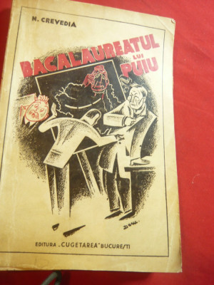 N.Crevedia - Bacalaureatul lui Puiu- Prima Ed. 1933 ,autograf=semnatura control foto