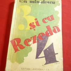 Ion Minulescu- 3 si cu Rezeda 4 - Prima Ed. Adevarul 1933