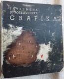 Cumpara ieftin ALBUM MARE: GRAFICA IUGOSLAVA CONTEMPORANA/SAVREMENA JUGOSLOVENSKA GRAFIKA(1963)
