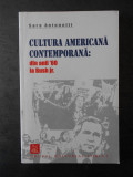 SARA ANTONELLI - CULTURA AMERICANA CONTEMPORANA: DIN ANII &#039;60 LA BUSH JR.