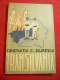 Constantin C.Giurescu- Transilvania 1943 -Prima Ed. 43 pag, Constantin C. Giurescu