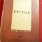 C.A.Vicol - Epicur - Prima Ed. 1947 Fundatia Regele Mihai I , 288 pag