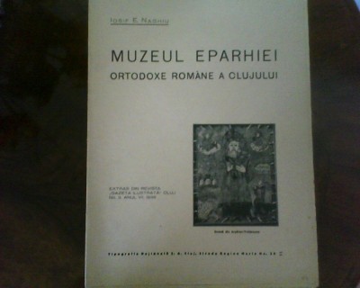 Iosif E. Naghiu Muzeul Eparhiei Ortodoxe Romane a Clujului foto