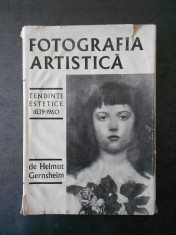 HELMUT GERNSHEIM - FOTOGRAFIA ARTISTICA. TENDINTE ESTETICE 1839-1960 foto