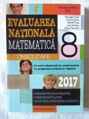 &amp;quot;EVALUAREA NATIONALA MATEMATICA Clasa a VIII-a - 2017&amp;quot;, Gh. Iurea si col., 2016 foto