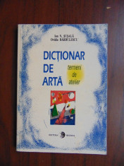 Dictionar de arta. Termeni de atelier - Ion N. Susala, O. Barbulescu (1993) foto