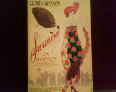 Gloria Swanson Swanson on S Making of a Hoollywood Legend, ilustratii foto