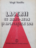 LASERII CU HELIU-NEON SI APLICATIILE LOR - Virgil Vasiliu