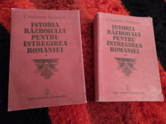 Istoria razboiului pentru intregirea Romaniei de Constantin Kiritescu 2vol Rg foto