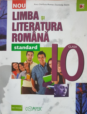 LIMBA SI LITERATURA ROMANA CLASA A X-A STANDARD - Davidoiu-Roman, Stoica foto