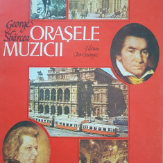 ORASELE MUZICII - George Sbarcea