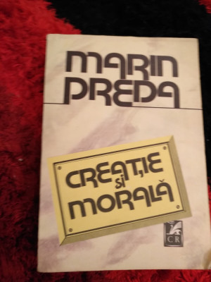 Marin Preda - Creatie si morala Rg foto