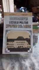 MONOGRAFIA LICEULUI MILITAR STEFAN CEL MARE - MIHAI BEJINARU foto