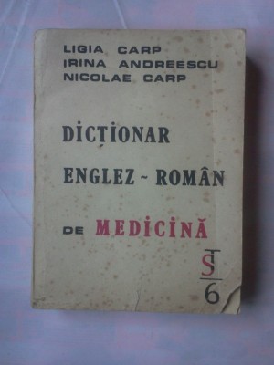 (C382) LIGIA CARP S.A. - DICTIONAR ENGLEZ-ROMAN DE MEDICINA foto