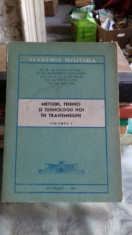 METODE, TEHNICI SI TEHNOLOGII NOI IN TRANSMISIUNI - OANCEA EUGENIU VOL.1 foto